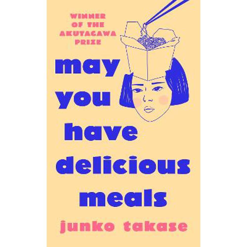 May You Have Delicious Meals (Paperback) - Junko Takase